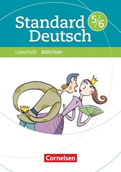 Standard Deutsch 5./6. Schuljahr. Leseheft mit Lösungen. Grundausgabe. Märchen
