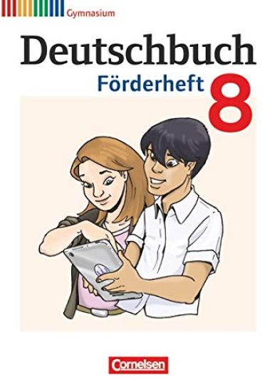 Deutschbuch 8. Schuljahr. Förderheft Gymnasium