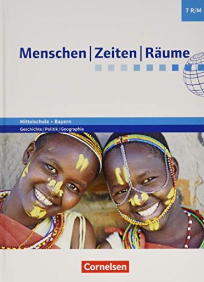 Menschen-Zeiten-Räume 7. Jahrgangsstufe - Mittelschule Bayern - Schülerbuch