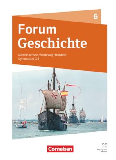 Forum Geschichte 6. Schuljahr. Gymnasium Niedersachsen / Schleswig-Holstein - Neue Ausgabe ab 2024 - Schulbuch mit digitalen Medien