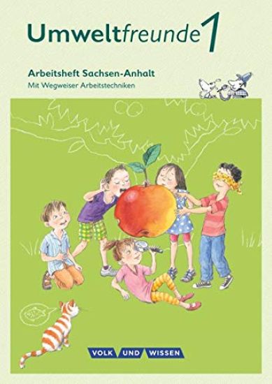 Umweltfreunde 1. Schuljahr. Arbeitsheft Sachsen-Anhalt