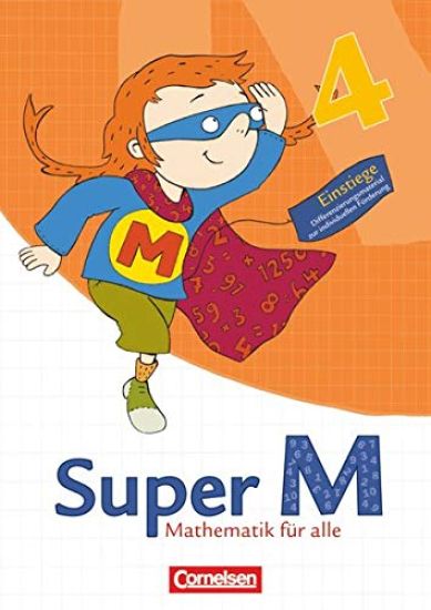 Super M 4. Schuljahr. Einstiege/Aufstiege. Arbeitsblätter zur Differenzierung. Östliche Bundesländer und Berlin