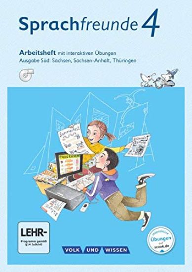 Sprachfreunde 4. Schuljahr - Ausgabe Süd (Sachsen, Sachsen-Anhalt, Thüringen) - Arbeitsheft mit interaktiven Übungen auf scook.de