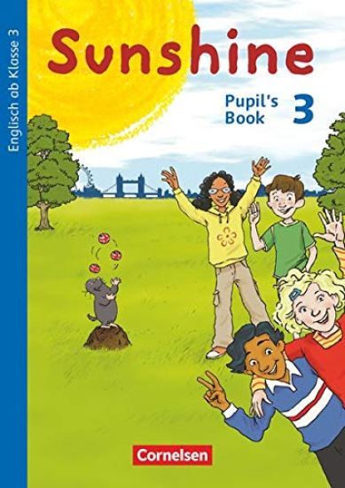Sunshine 3. Schuljahr. Pupil's Book