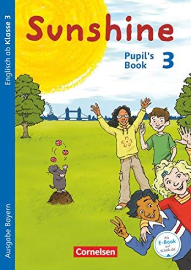 Sunshine 3. Jahrgangsstufe. Pupil's Book. Bayern