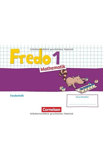 Fredo Mathematik 1. Schuljahr. Ausgabe A - Forderheft