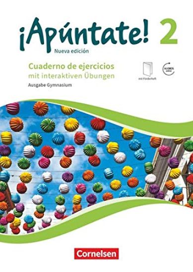 ¡Apúntate! Band 2 - Gymnasium. Cuaderno de ejercicios mit interaktiven Übungen auf scook.de