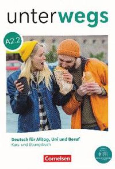 Unterwegs A2 - Teilband 2 - Allgemeine Ausgabe - Kurs- und Übungsbuch inkl. E-Book und digitalen Medien