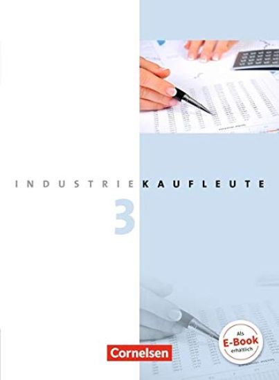 Industriekaufleute 3. Ausbildungsjahr: Lernfelder 10-12.  Fachkunde