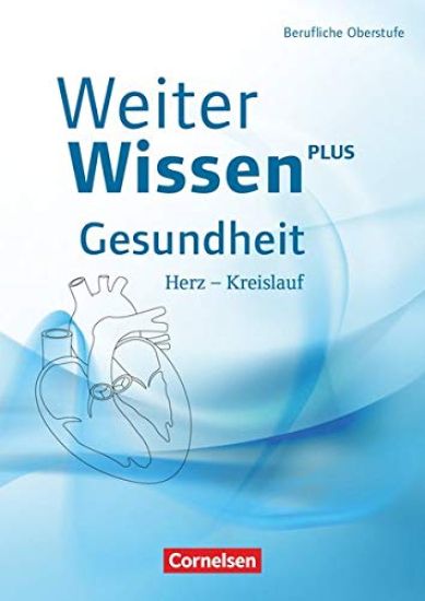 WeiterWissen Gesundheit: Herz-Kreislauf