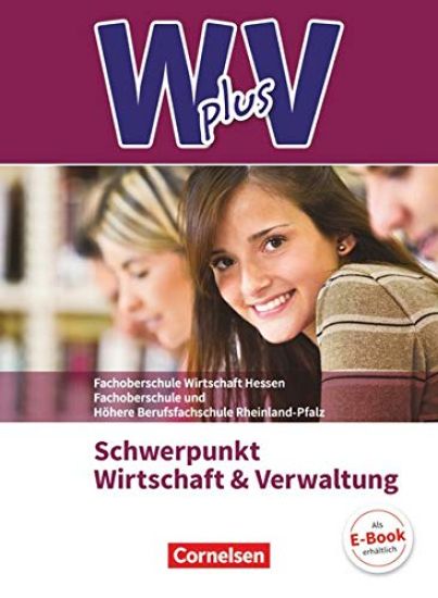 W plus V - FOS Hessen / FOS und HBFS Rheinland-Pfalz -Pflichtbereich 11/12 - Wirtschaft und Verwaltung