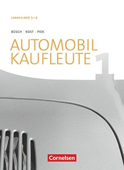 Automobilkaufleute Band 1: Lernfelder 1-4 - Fachkunde