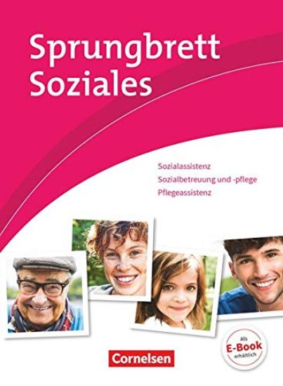 Sprungbrett Soziales - Sozialassisten/in - Neubearbeitung- Sozial- und Pflegeassistenz