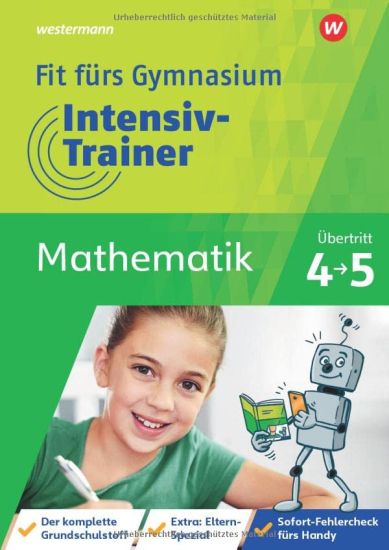 Fit fürs Gymnasium - Intensiv-Trainer. Übertritt 4 / 5 Mathematik
