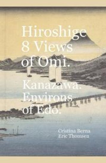 Hiroshige 8 Views of Omi. Kanazawa. Environs of Edo
