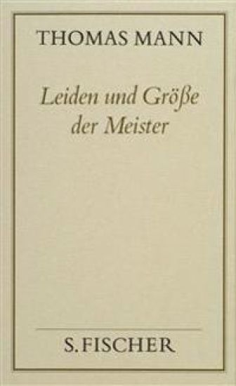 Leiden und Größe der Meister ( Frankfurter Ausgabe)