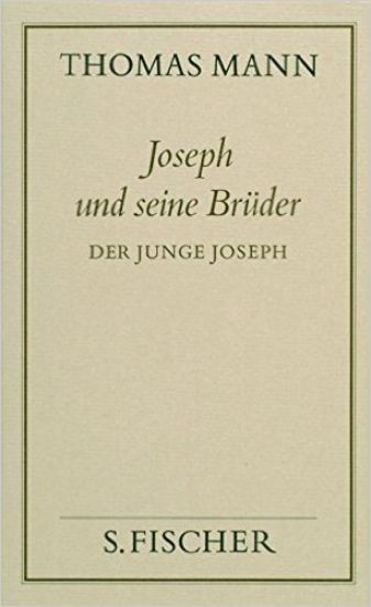 Joseph und seine Brüder II. Der junge Joseph ( Frankfurter Ausgabe)