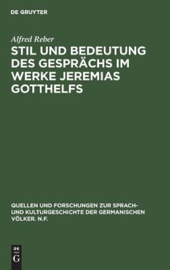 Stil und Bedeutung des Gesprächs im Werke Jeremias Gotthelfs