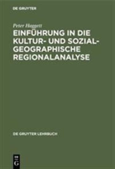 Einführung in die Kultur- und sozialgeographische Regionalanalyse