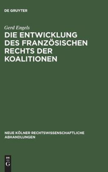 Die Entwicklung des französischen Rechts der Koalitionen