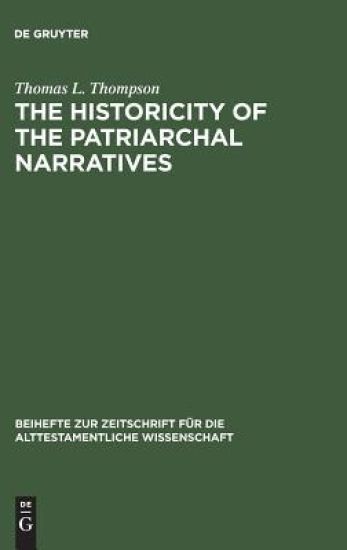 The Historicity of the Patriarchal Narratives
