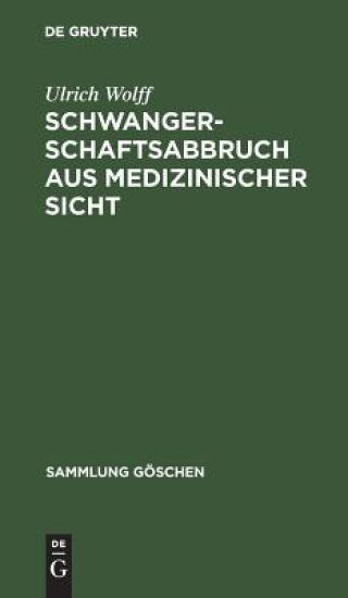 Schwangerschaftsabbruch aus medizinischer Sicht