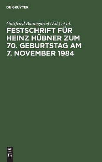 Festschrift Für Heinz Hübner Zum 70. Geburtstag Am 7. November 1984