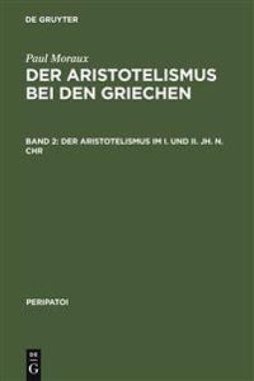 Der Aristotelismus im I. und II. Jh. n.Chr