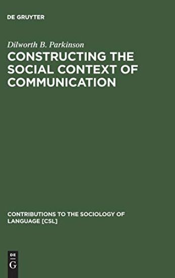 Constructing the Social Context of Communication