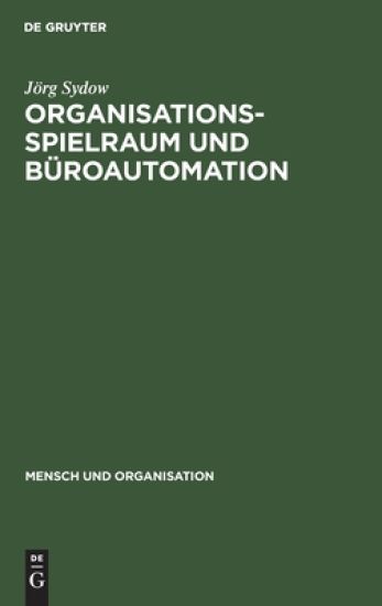 Organisationsspielraum und Büroautomation