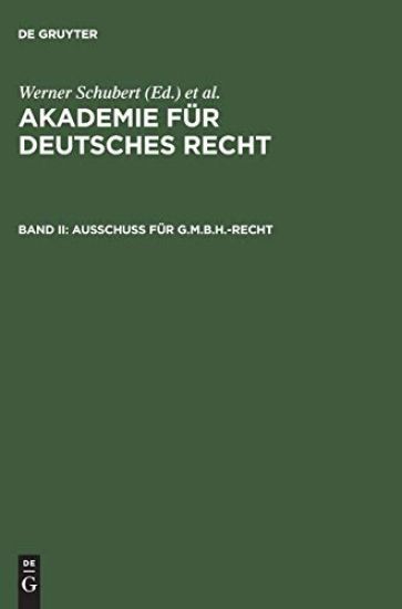 Akademie für Deutsches Recht, Bd II, Ausschuß für G.m.b.H.-Recht