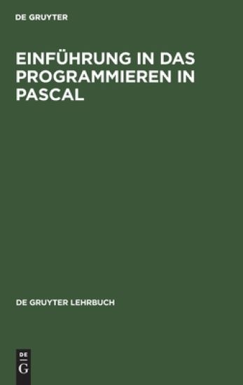 Einführung in Das Programmieren in Pascal