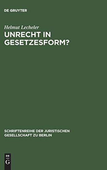 Unrecht in Gesetzesform?
