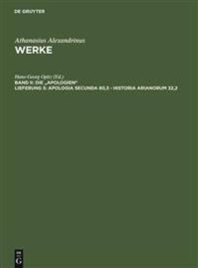 Apologia secunda 80,3 - Historia Arianorum 32,2