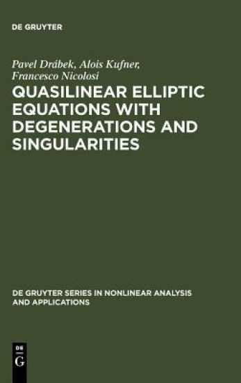 Quasilinear Elliptic Equations with Degenerations and Singularities