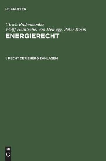 Energierecht, I, Recht der Energieanlagen