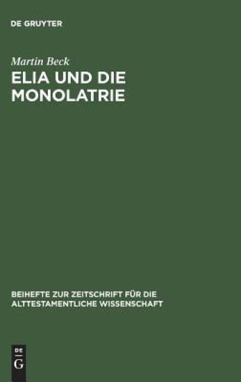 Elia Und Die Monolatrie