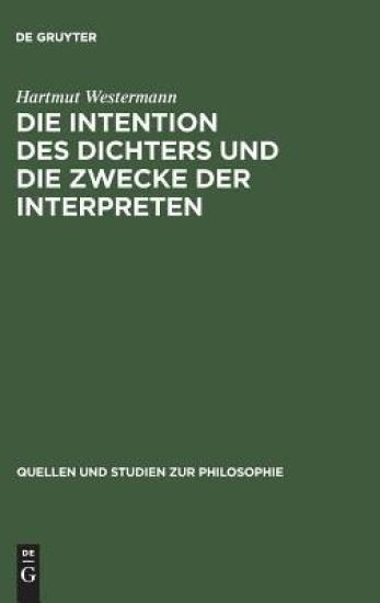 Die Intention des Dichters und die Zwecke der Interpreten