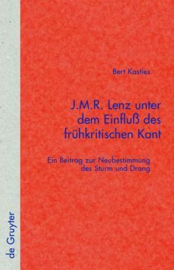 J.M.R. Lenz unter dem Einfluß des frühkritischen Kant