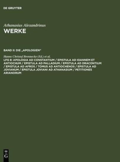 Apologia ad Constantium / Epistula ad Ioannem et Antiochum / Epistula ad Palladium / Epistula ad Dracontium / Epistula ad Afros / Tomus ad Antiochenos / Epistula ad Jovianum / Epistula Joviani ad Athanasium / Petitiones Arianorum