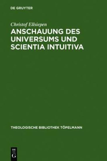 Anschauung des Universums und Scientia Intuitiva