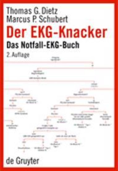 Der Ekg-Knacker: Das Notfall-Ekg-Buch