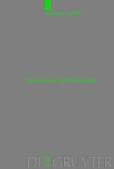 Deissmann the Philologist