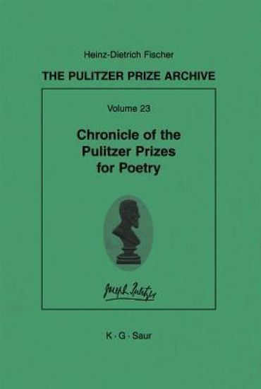 Chronicle of the Pulitzer Prizes for Poetry