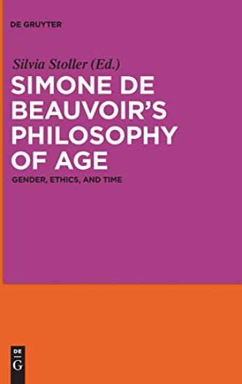 Simone de Beauvoir’s Philosophy of Age