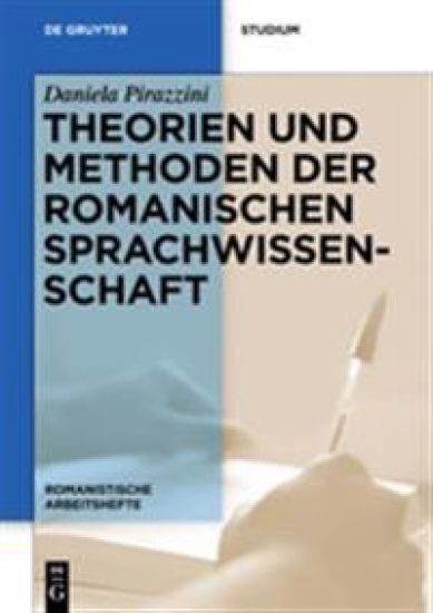 Theorien Und Methoden Der Romanischen Sprachwissenschaft
