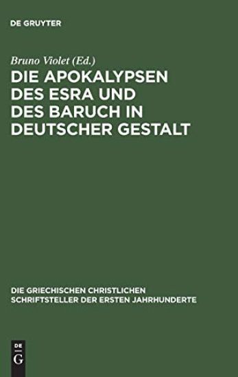 Die Apokalypsen Des Esra Und Des Baruch in Deutscher Gestalt