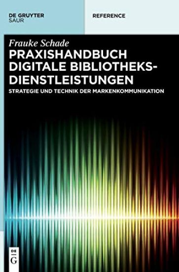 Praxishandbuch Digitale Bibliotheksdienstleistungen