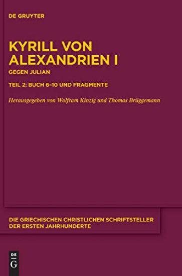 Gegen Julian. Buch 6-10 und Fragmente