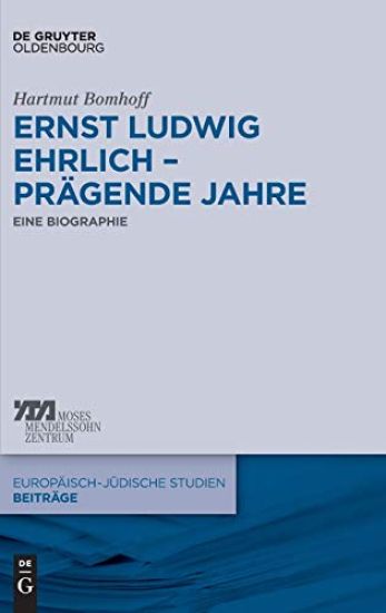 Ernst Ludwig Ehrlich - prägende Jahre